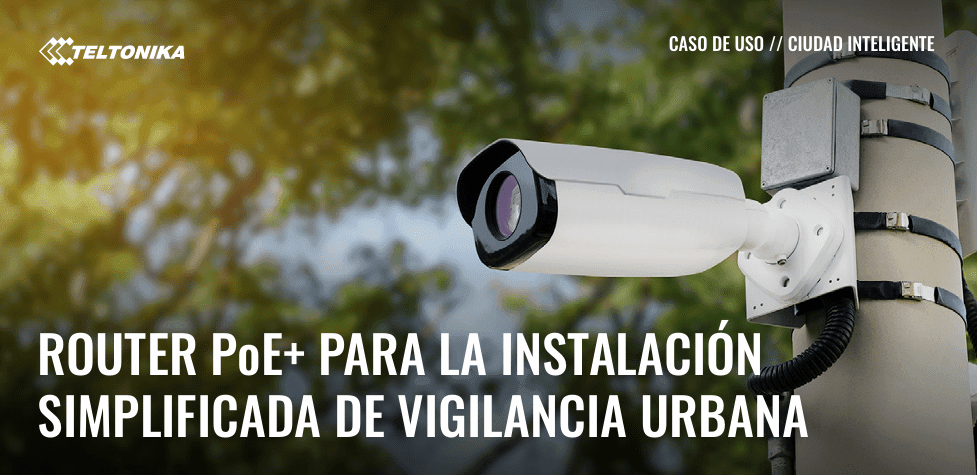 Router PoE+ para vigilancia urbana simplificada Cover