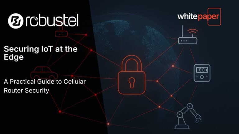 Guía Robustel para implementar seguridad en routers celulares Cover
